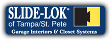 Garage Interiors & Closet Systems, Slide-Lok